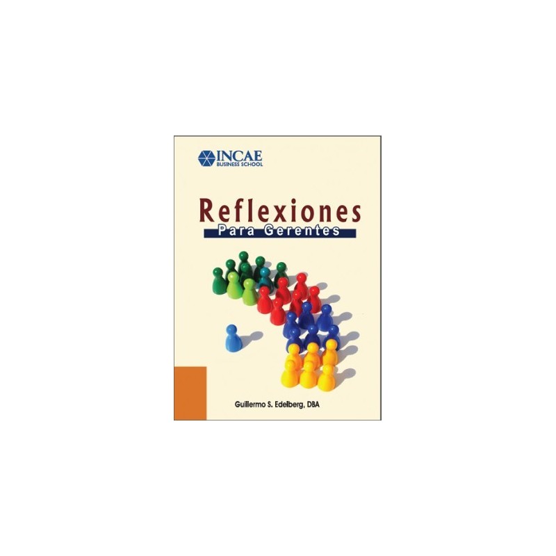 Libro Reflexiones para Gerentes de Guillermo Edelberg (envío a México, Norteamérica y Suramérica)
