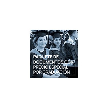 Paquete de Documentos con Precio Especial por Graduación