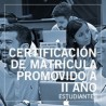 Certificación de matrícula promovido a II año 